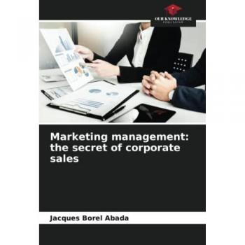 Marketing management: the secret of corporate sales: DE