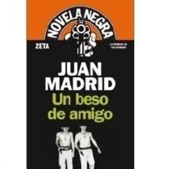 Un beso de amigo. 1ª novela toni romano