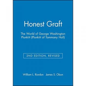 Honest Graft: Second Edition