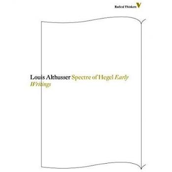 The Spectre of Hegel: Early Writings
