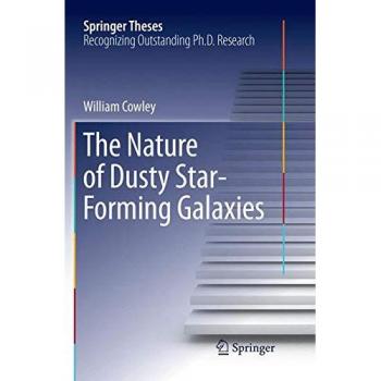 The Nature of Dusty Star-Forming Galaxies (Springer Theses)