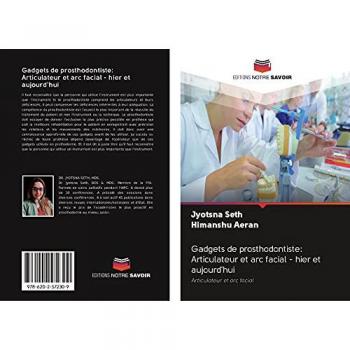 Gadgets de prosthodontiste: Articulateur et arc facial