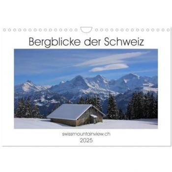 Bergblicke der Schweiz (Wandkalender 2025 DIN A4 quer) CALVENDO Monatskalender