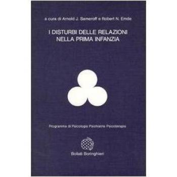I disturbi delle relazioni nella prima infanzia