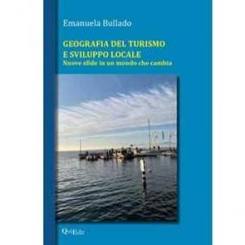 Geografia del turismo e sviluppo locale. Nuove sfide in un mondo ... Emanuela Bullado