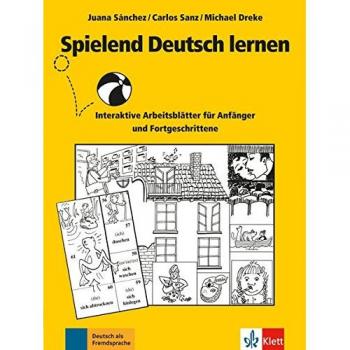 Michael Dreke Spielend Deutsch Lernen: Interaktive Arbeitsblätter Für Anfänger Und Fortgeschrittene. Buch