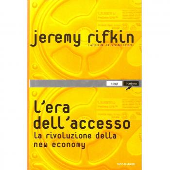 L' era dell'accesso. La rivoluzione della new economy