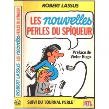 Les nouvelles perles du spiqueur