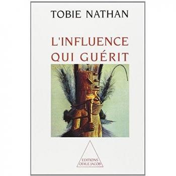 L'influence qui guérit (Odile Jacob)