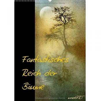 Fantastisches Reich der Bäume/Geburtstagskalender (Wandkalender immerwährend DIN A2 hoch)