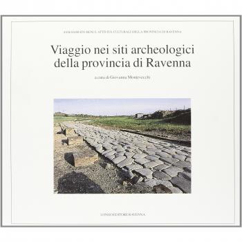 Viaggio nei siti archeologici della provincia di Ravenna