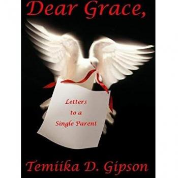 Dear Grace, Letters to a Single Parent