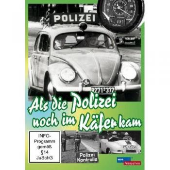 Als die Polizei noch im Käfer kam. DVD.