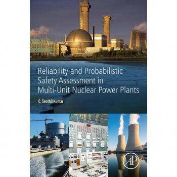 Reliability and Probabilistic Safety Assessment in Multi-Unit Nuclear Power Plants