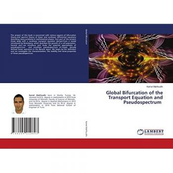 Global Bifurcation of the Transport Equation and Pseudospectrum