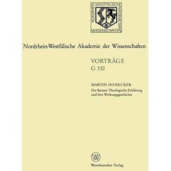 Die Barmer Theologische Erklärung und ihre Wirkungsgeschichte: 374. Sitzung am 20. April 1994 in Düsseldolf