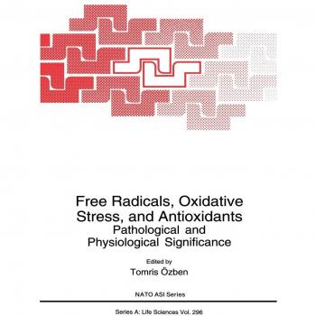 Free Radicals, Oxidative Stress, and Antioxidants: Pathological and Physiological Significance: 296