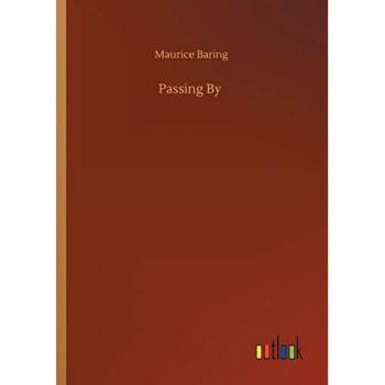 Baring, Maurice: Passing By
