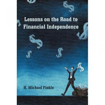 Lessons on the Road to Financial Independence