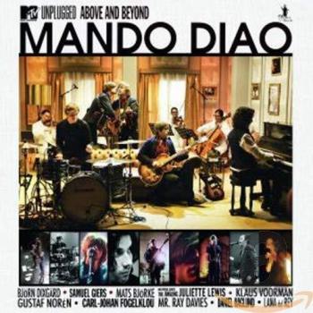 Mando Diao MTV unplugged-Above and beyond (2010)  [CD]