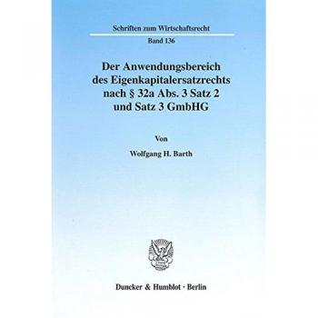 Der Anwendungsbereich des Eigenkapitalersatzrechts nach § 32a Abs. 3 Satz 2 und Satz 3 GmbHG.
