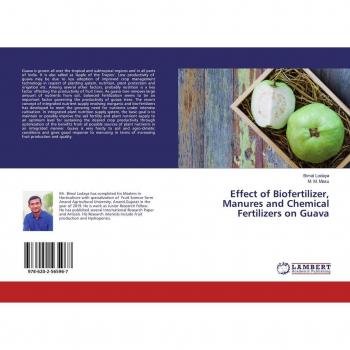 Effect of Biofertilizer Manures and Chemical Fertilizers on Guava