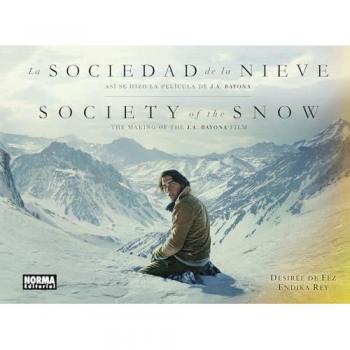 LA SOCIEDAD DE LA NIEVE. ASI SE HIZO LA PELICULA DE J.A. BAYONA