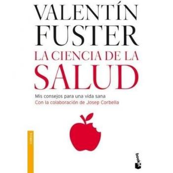 La ciencia de la salud : mis consejos para una vida sana