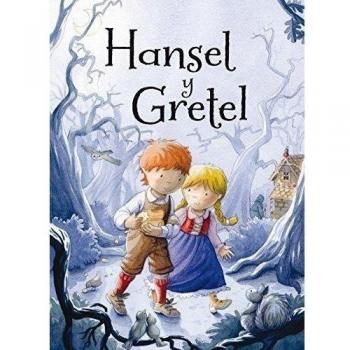 Hansel y gretel (Tapa dura).