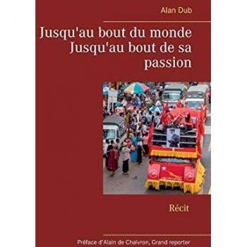 Jusqu'au bout du monde, Jusqu'au bout de sa passion