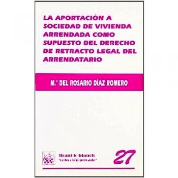 La aportación a sociedades de vivienda arrendada como supuesto del derecho de retracto legal del arrendatario