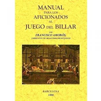 Manual Para Los Aficionados Al Juego De Billar
