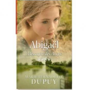 Abigaël tome 4: Messagère des anges