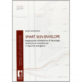Smrt Skin Envelope. Integrazione architettonica di tecnologie dinamiche e innovative per il risparmio energetico