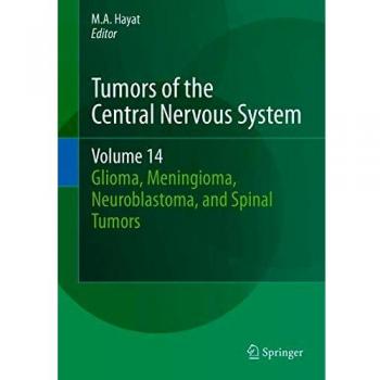 Tumors of the Central Nervous System, Volume 14