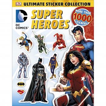 DC Comics Super Heroes Ultimate Sticker Collection, DK, Used; Good Book