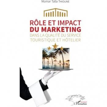 Rôle et impact du marketing dans la qualité du service touristique et hôtelier