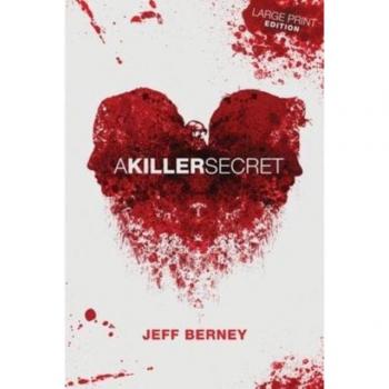 Berney, Jeff: A Killer Secret