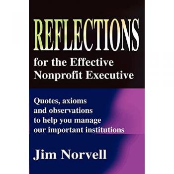 Norvell, Jim: Reflections for the Effective Nonprofit Executive