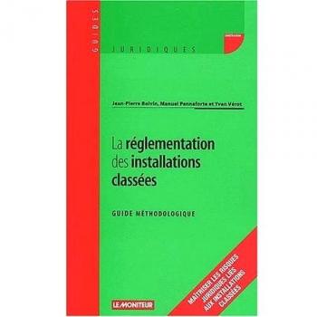 La Réglementation des installations classées