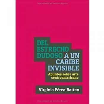 Del estrecho dudoso a un Caribe invisible