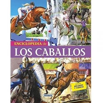 Biblioteca esencial. Enciclopedia de los caballos