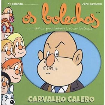 OS BOLECHAS. COLECCION LETRAS GALEGAS. CARVALHO CALERO