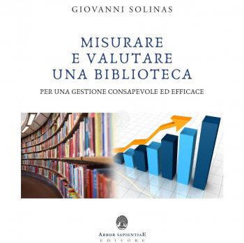 Misurare e valutare una biblioteca per una gestione consapevole ed efficace