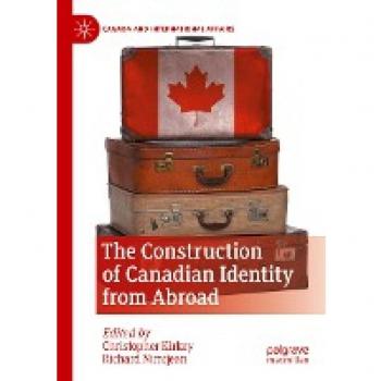 The Construction of Canadian Identity from Abroad