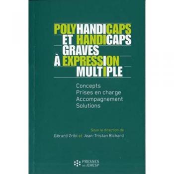 Polyhandicaps et handicaps graves à expression multiple