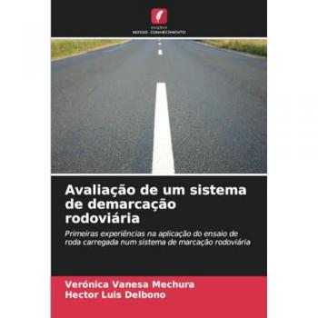 Mechura, Verónica Vanesa: Avaliação de um sistema de demarcação rodoviária