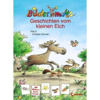 Bildermaus-Geschichten vom kleinen Elch