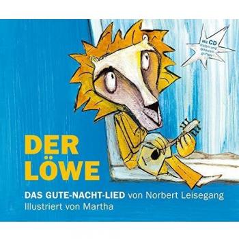 Der Löwe: Das Gute Nacht Lied von Norbert Leisegang