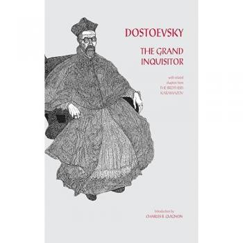 The Grand Inquisitor : with related chapters from The Brothers Karamazov